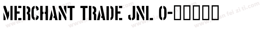 Merchant Trade JNL O字体转换